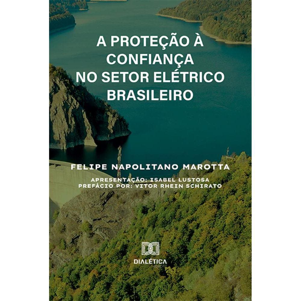 A Proteção à Confiança no Setor Elétrico Brasileiro