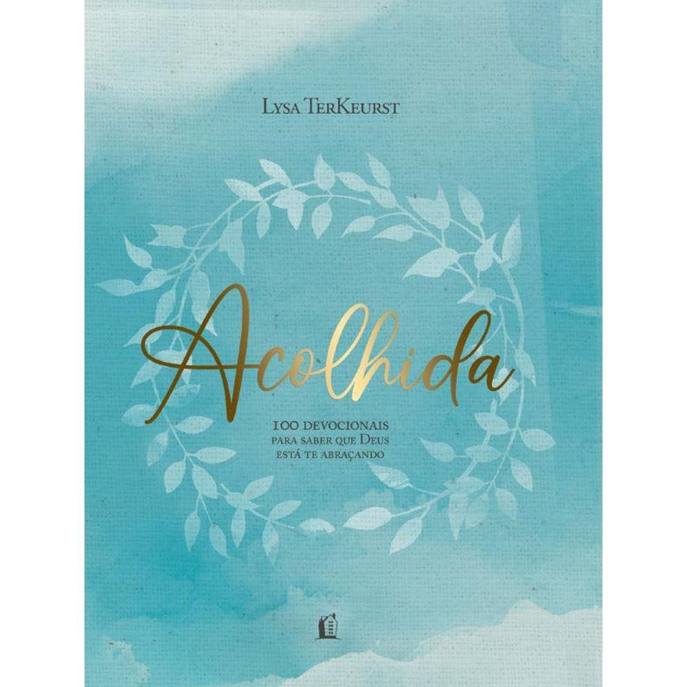 Acolhida: 100 devocionais para saber que Deus está te abraçando