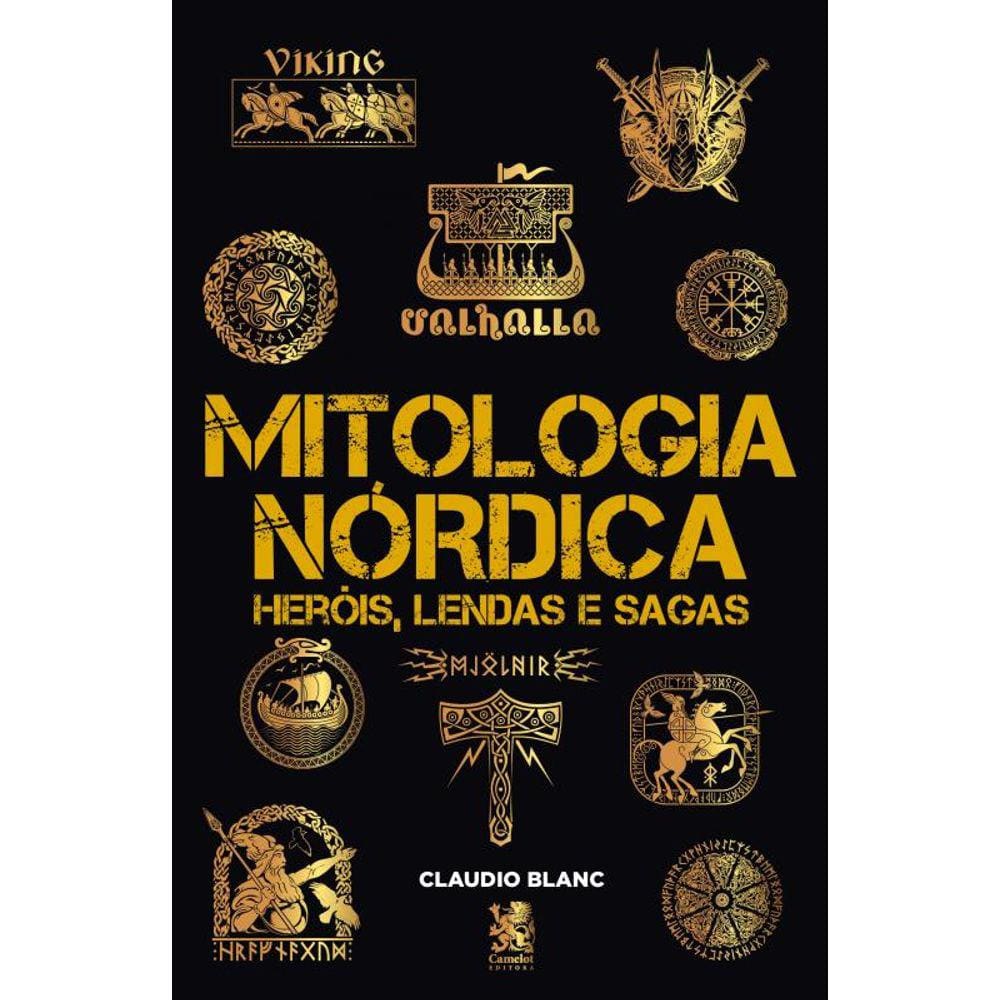 Mitologia Nórdica Heróis, Lendas e Sagas