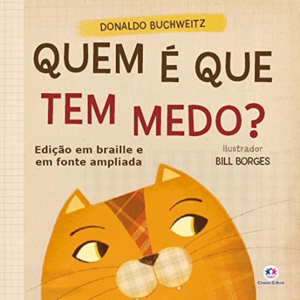 Quem E Que Tem Medo? - Edicao Em Braille E Fonte A