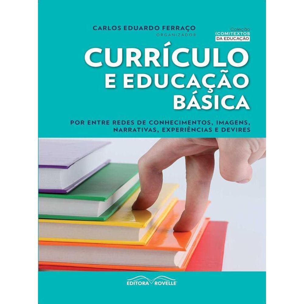Curriculo E Educaçao Basica