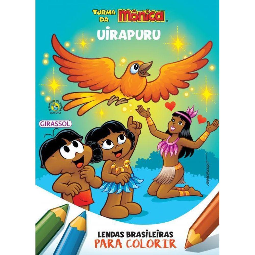 Turma da Mônica - Lendas Brasileiras para Colorir - Uirapuru