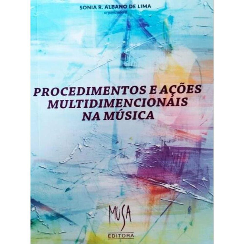 Procedimentos E Acões Multidimensionais Na Música