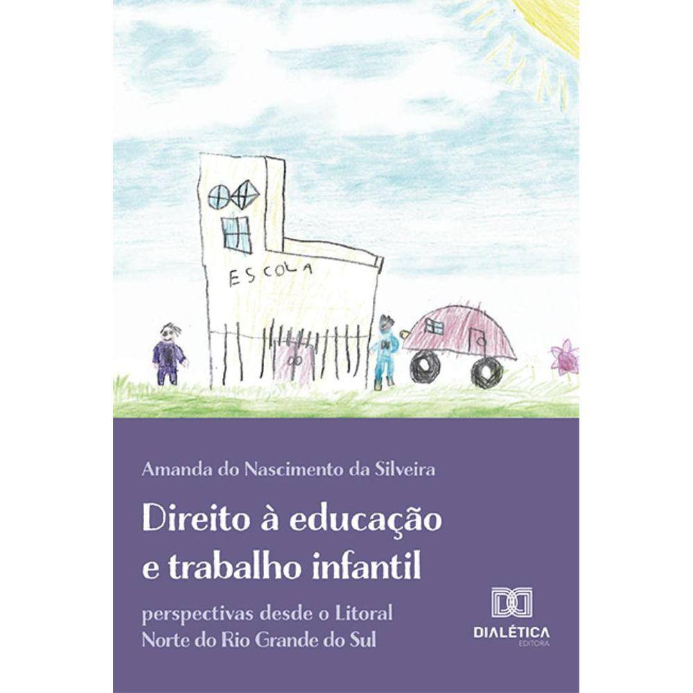 Direito à educação e trabalho infantil - Perspectivas desde o Litoral Norte do Rio Grande do Sul