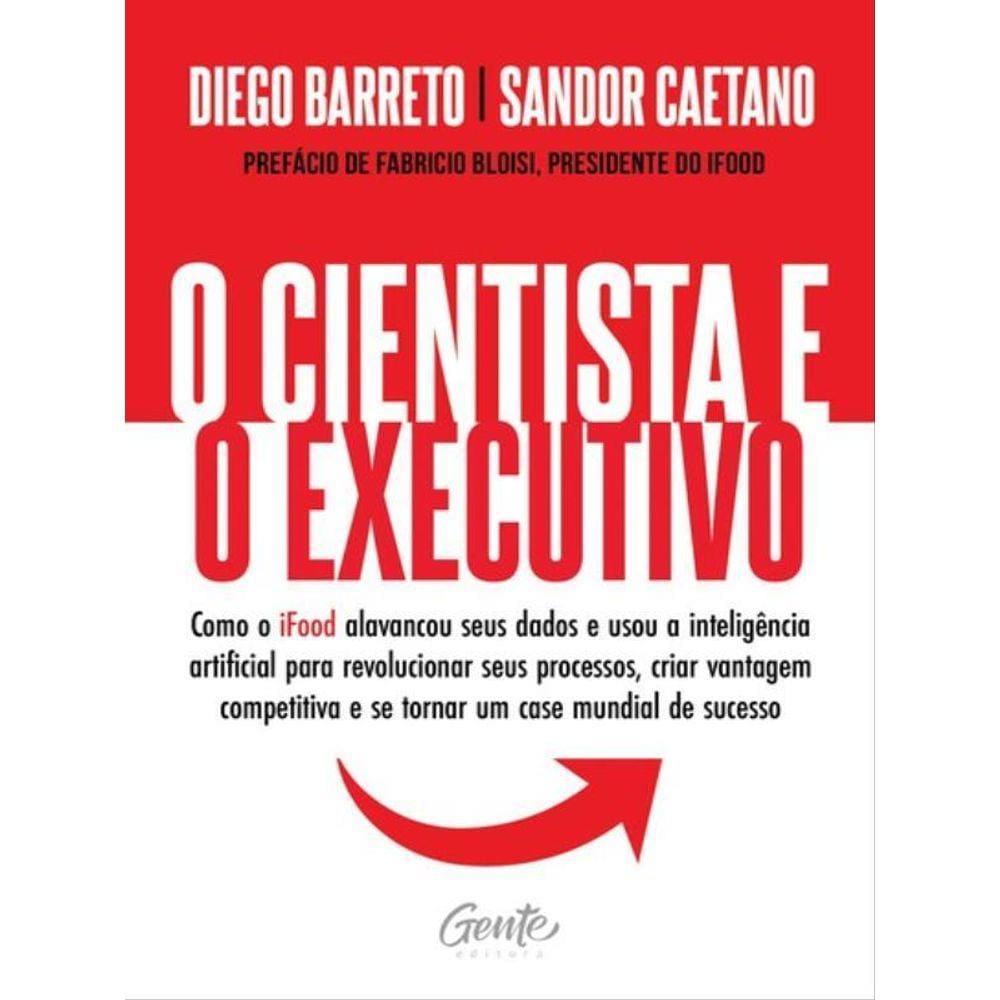 O Cientista E O Executivo