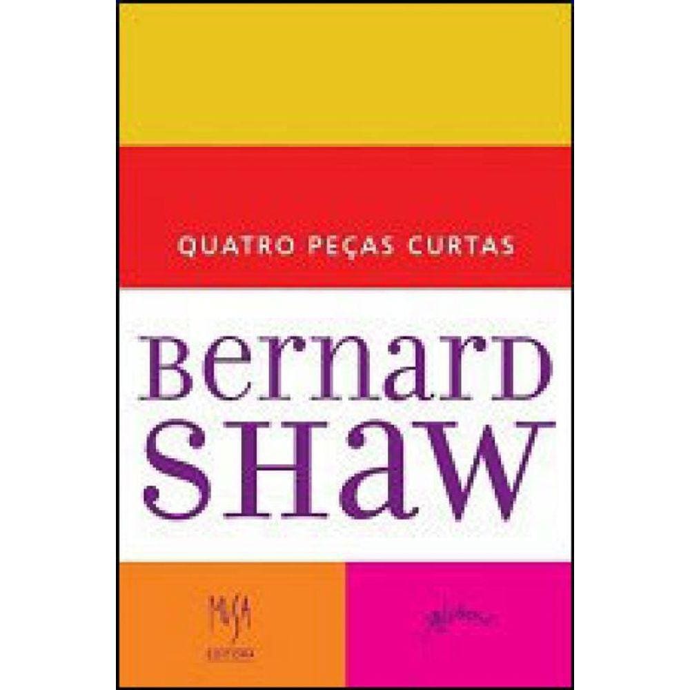 Quatro Peças Curtas De Bernard Shaw