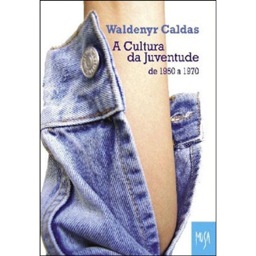 Cultura Da Juventude: De 1950 A 1970