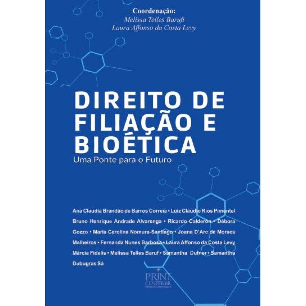 Direito De Filiação E Bioética - Uma Ponte para o Futuro