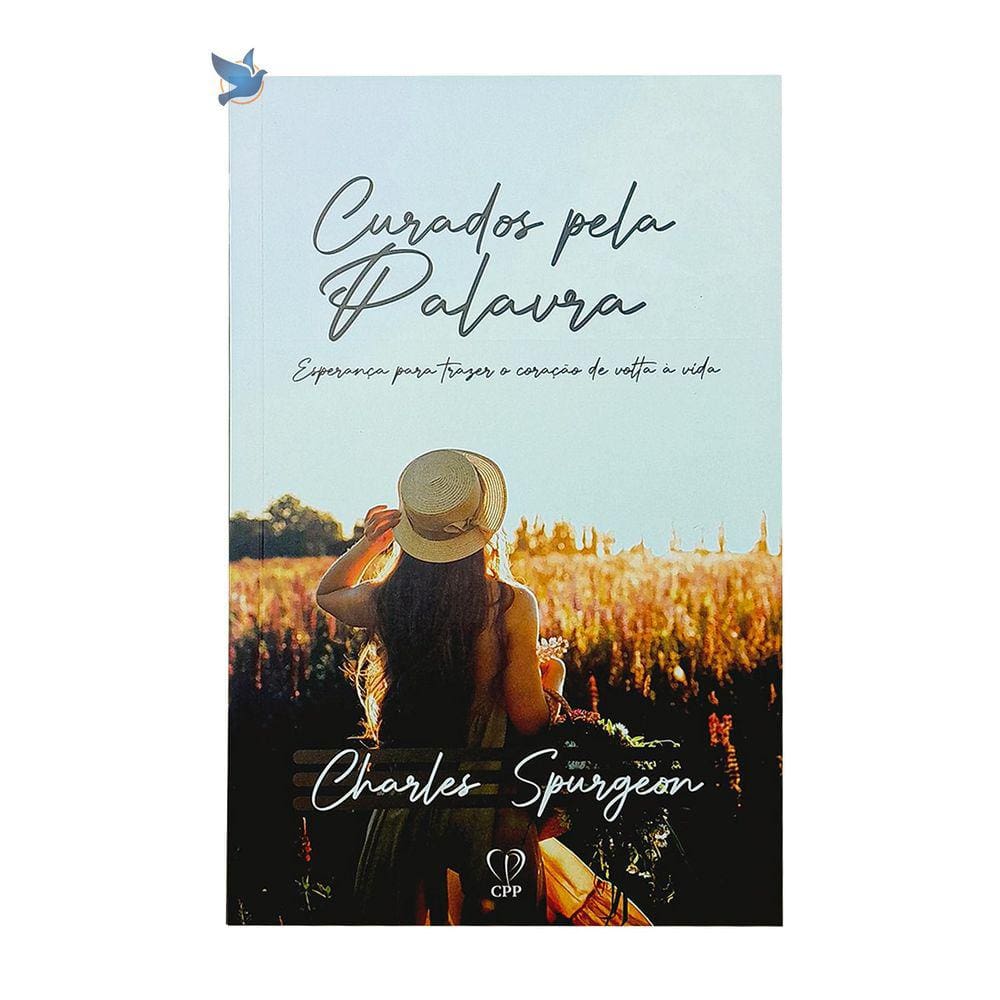 Livro Curados Pela Palavra - Charles Spurgeon Baseado na Bíblia