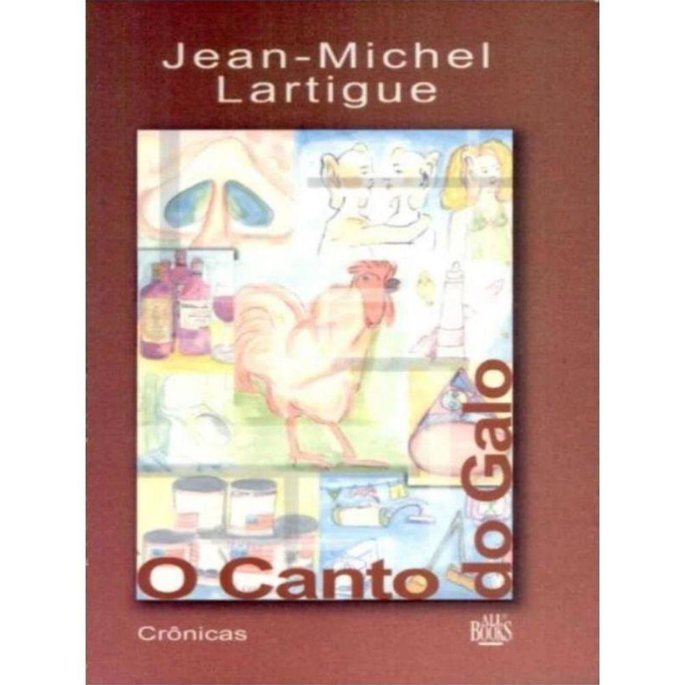 O Canto Do Galo - Crõnicas