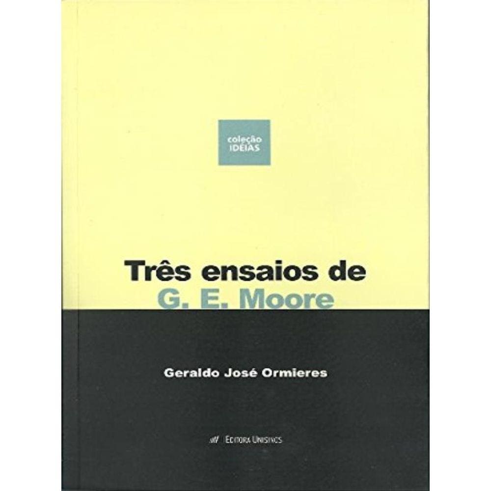 Tres Ensaios De G. E. Moore