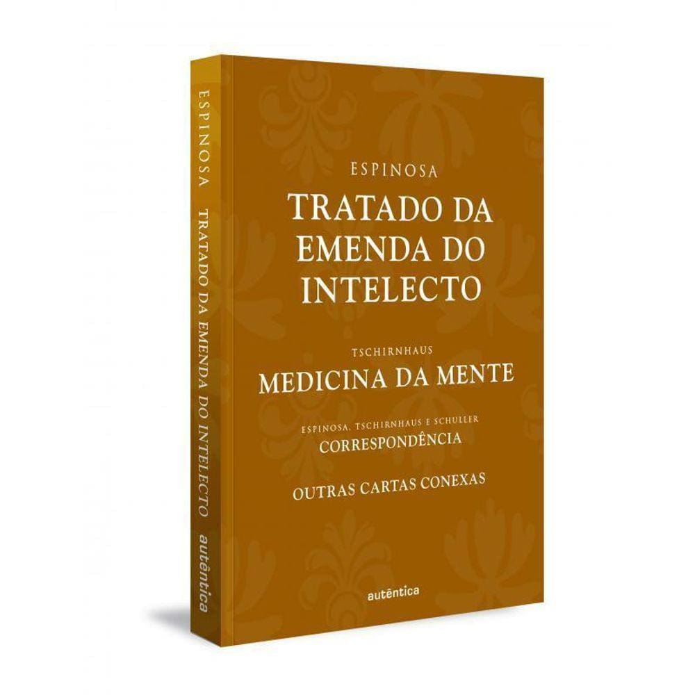 Tratado da Emenda do Intelecto - Livro 448 Páginas