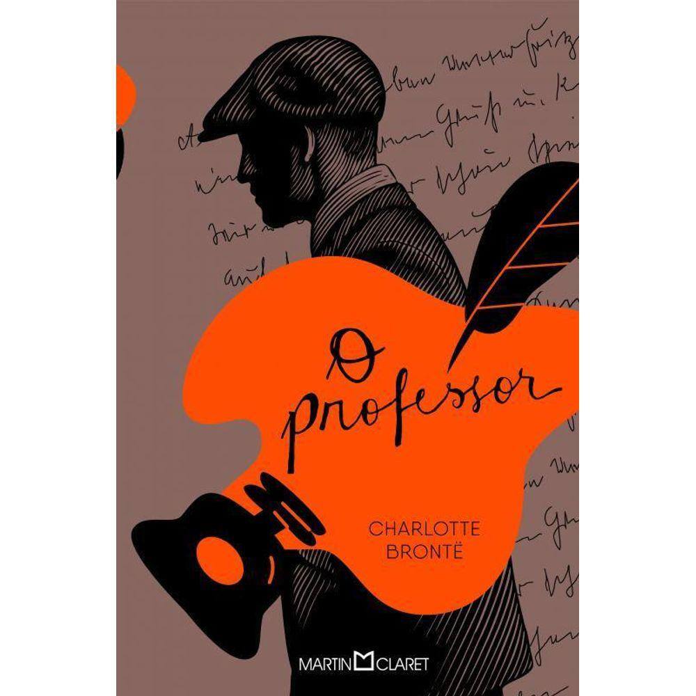 O Professor: Romance de Charlotte Bront - Capa Dura