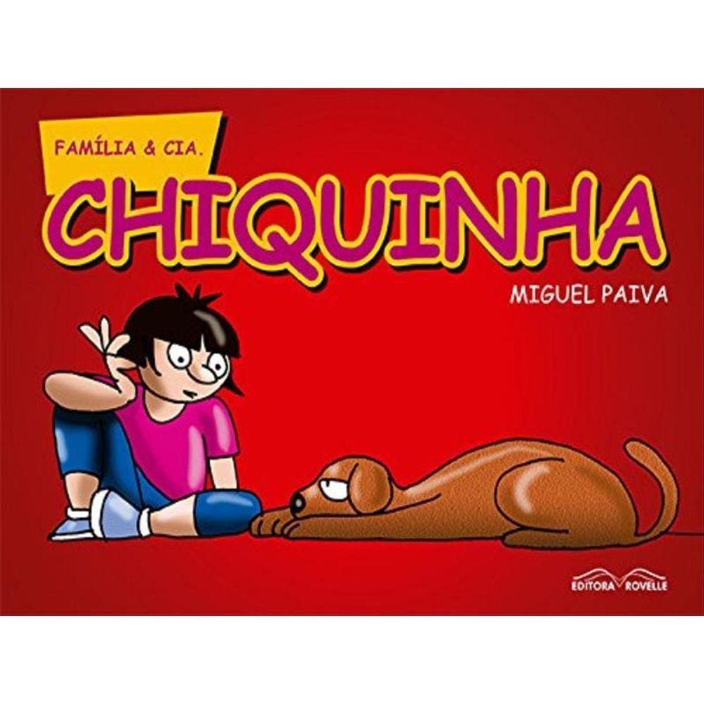 Chiquinha - Familia & Cia