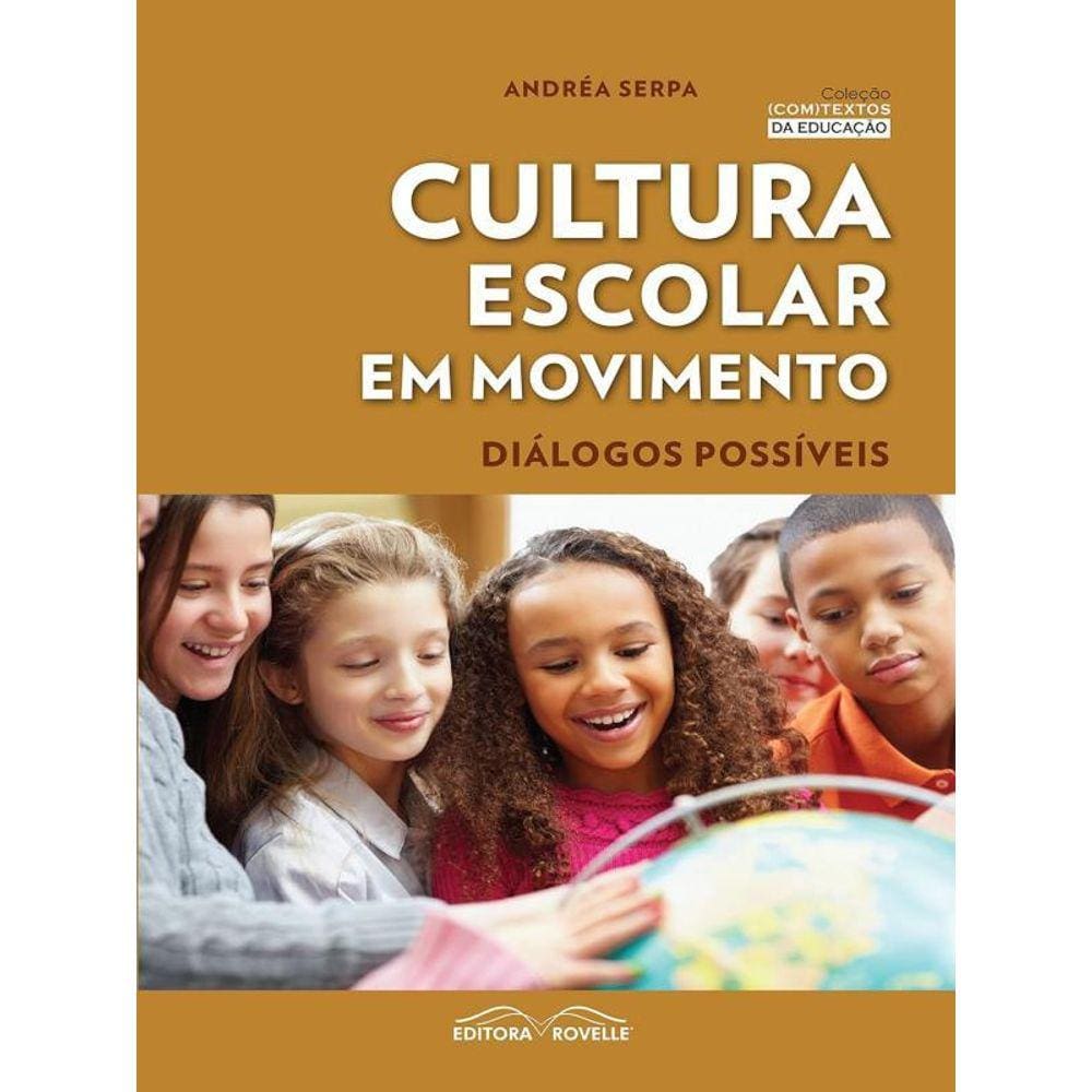 Cultura Escolar Em Movimento