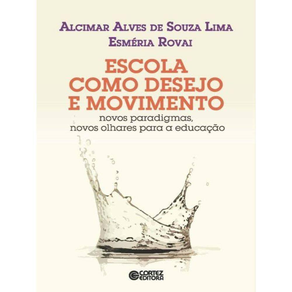 Escola Como Desejo E Movimento