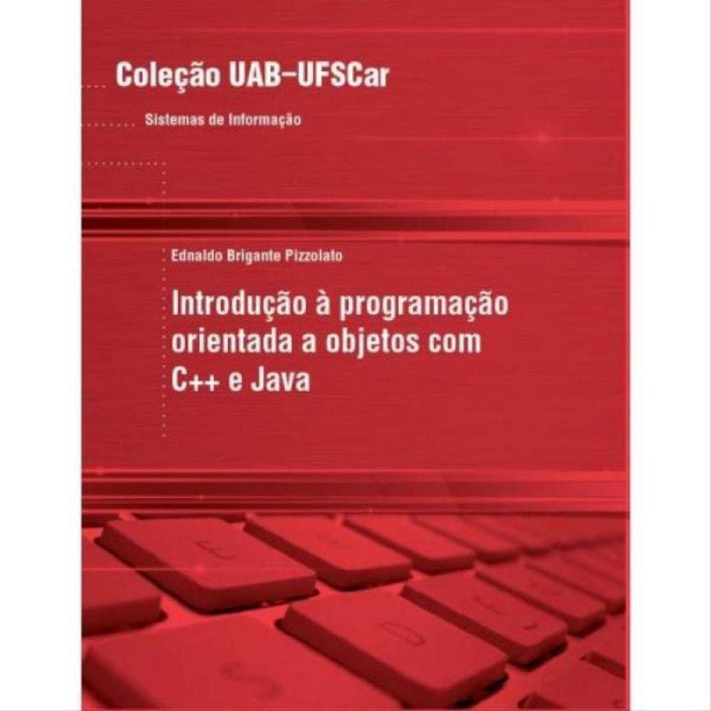 Introdução À Programação Orientada A Objetos Com C++ E Java