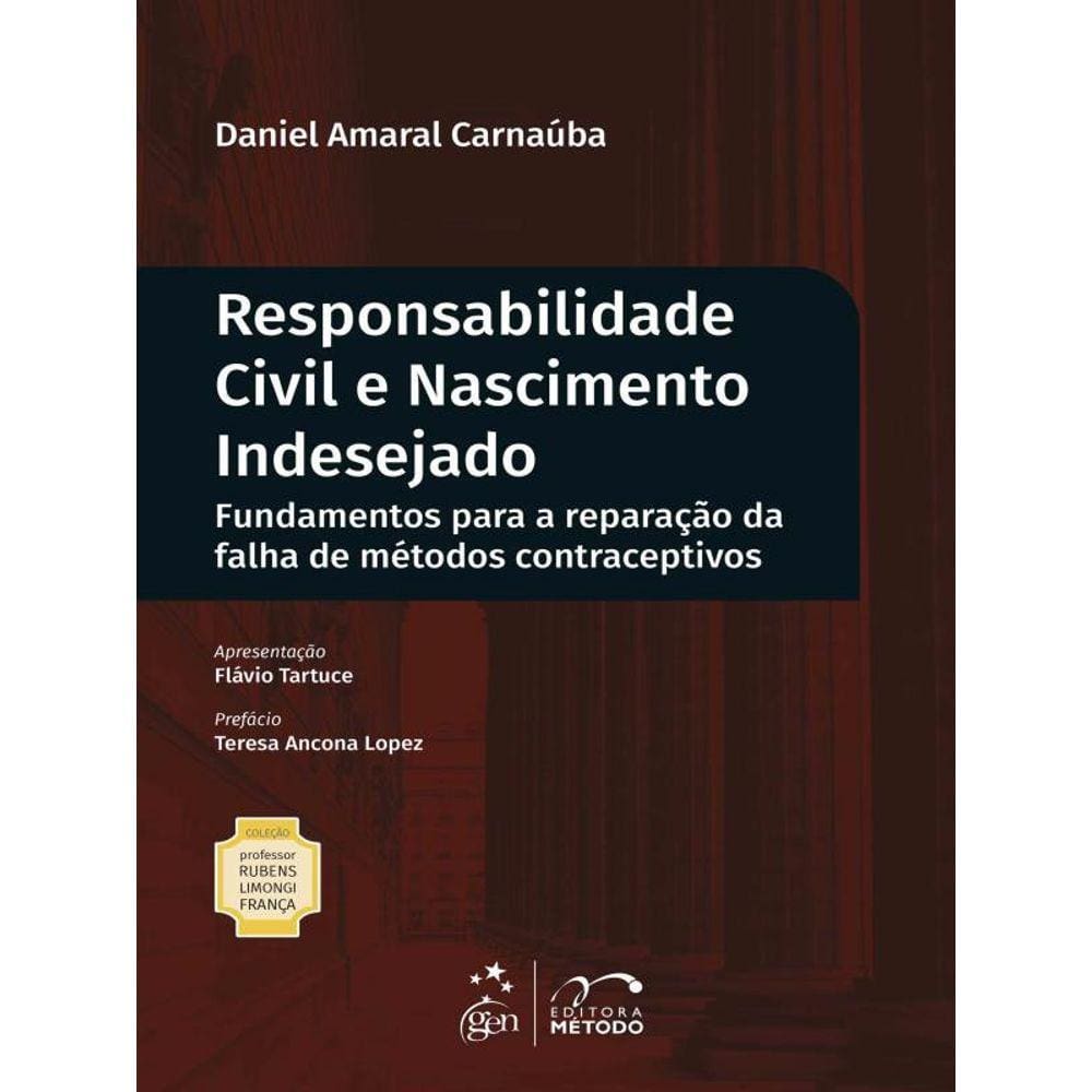 Coleção Rubens Limongi - Responsabilidade Civil E Nascimento Indesejado