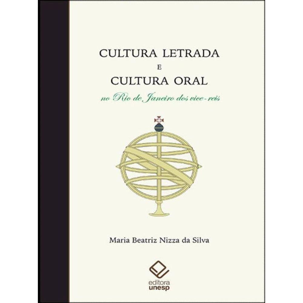 Cultura Letrada E Cultura Oral No Rio De Janeiro Dos Vice-Reis