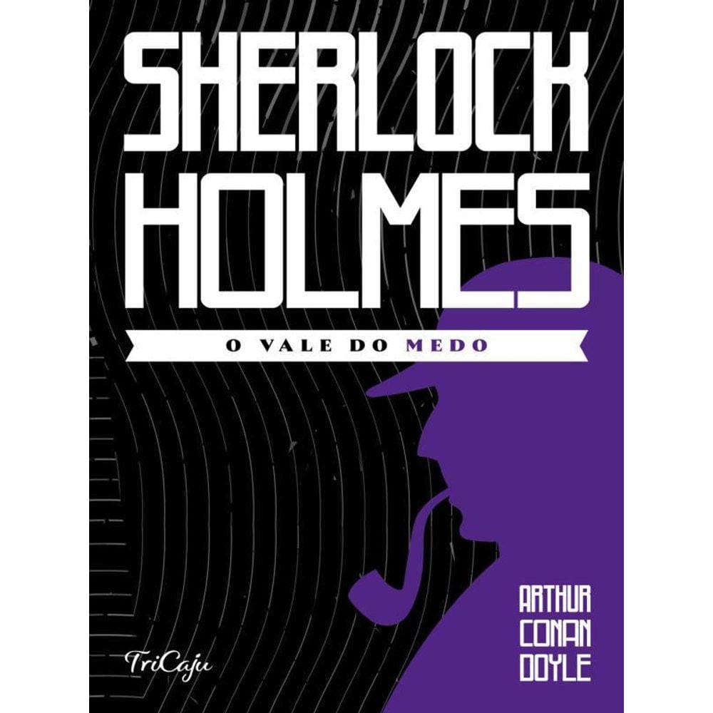 Sherlock Holmes - O Vale Do Medo