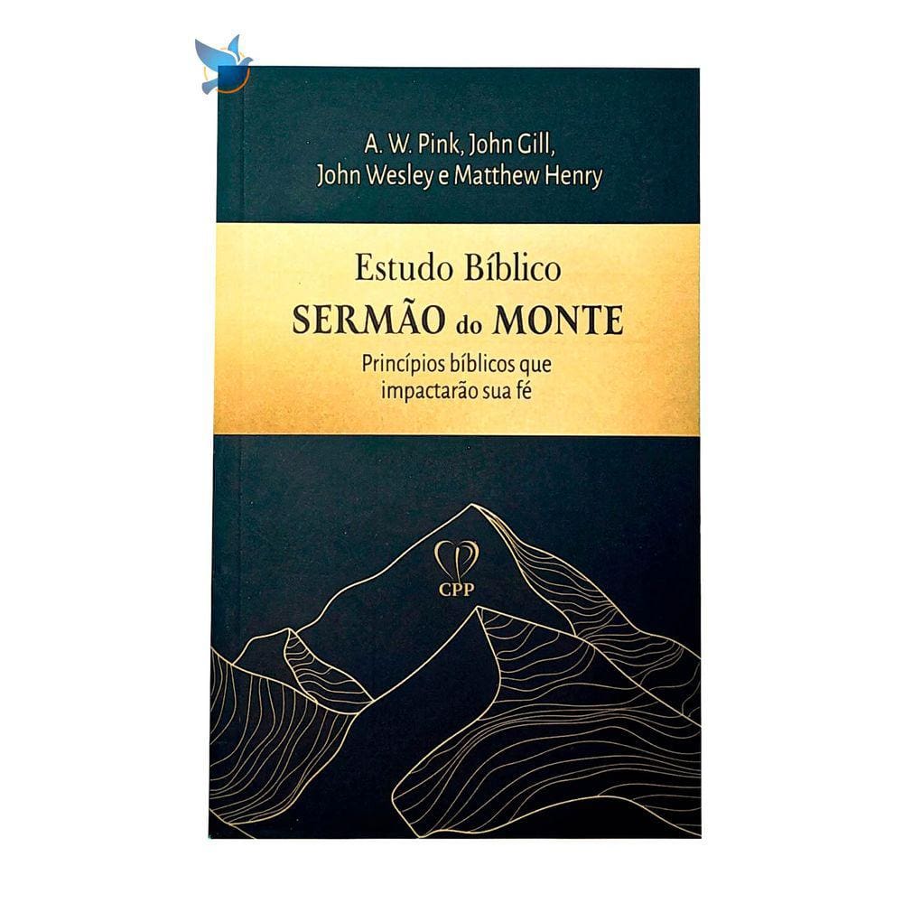 Livro Estudo Bíblico Sermão Do Monte - Pink/Gill/Wesley Baseado na Bíblia