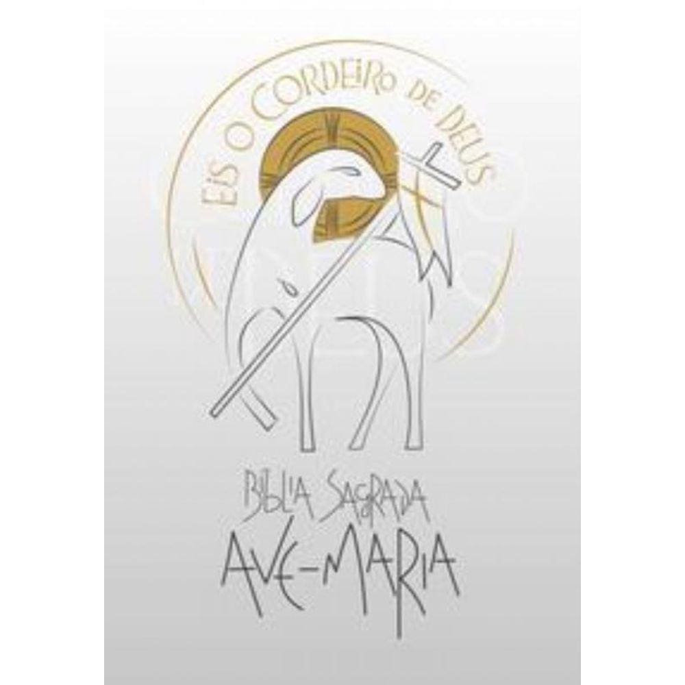 Bíblia Sagrada Ave-Maria - Eis O Cordeiro De Deus - Branca