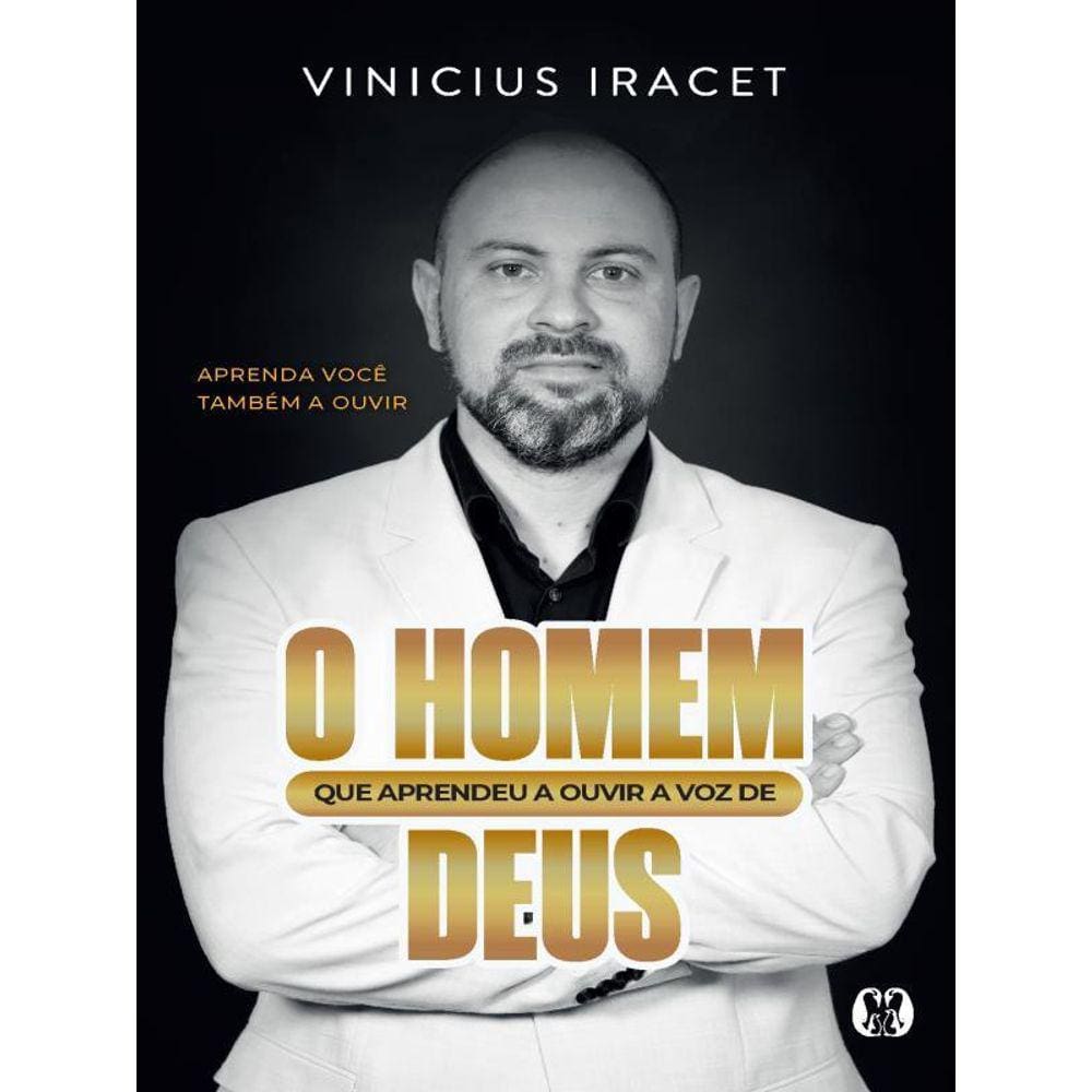 O Homem Que Aprendeu A Ouvir A Voz De Deus