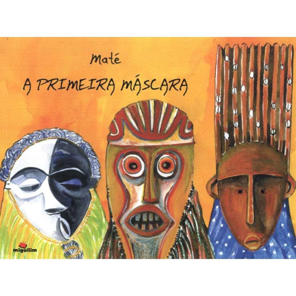 A primeira máscara