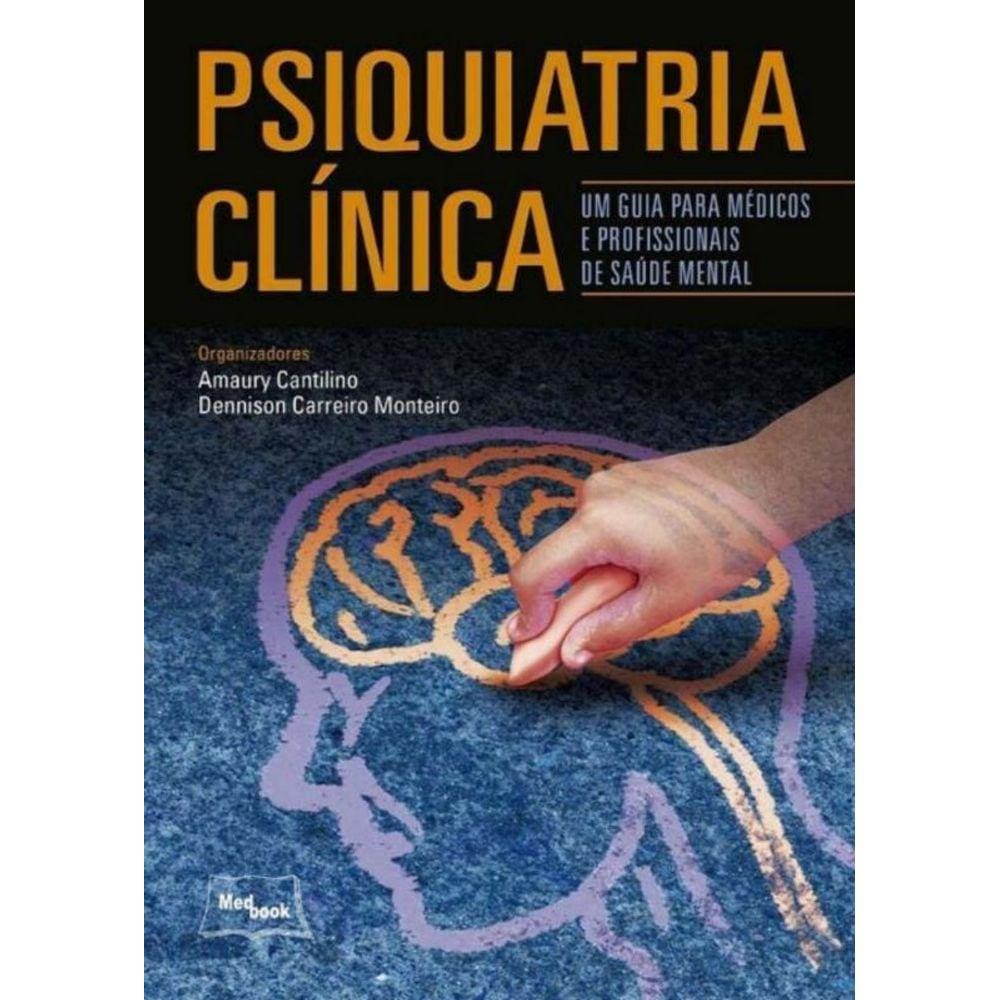Psquiatria Clínica - Um Guia Para Médico e Profissionais de Saúde Mental
