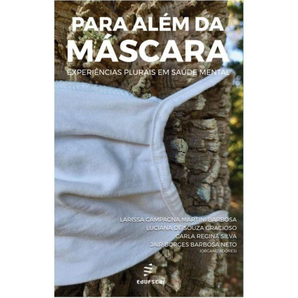 Para Além da Máscara - Experiências plurais em saúde mental