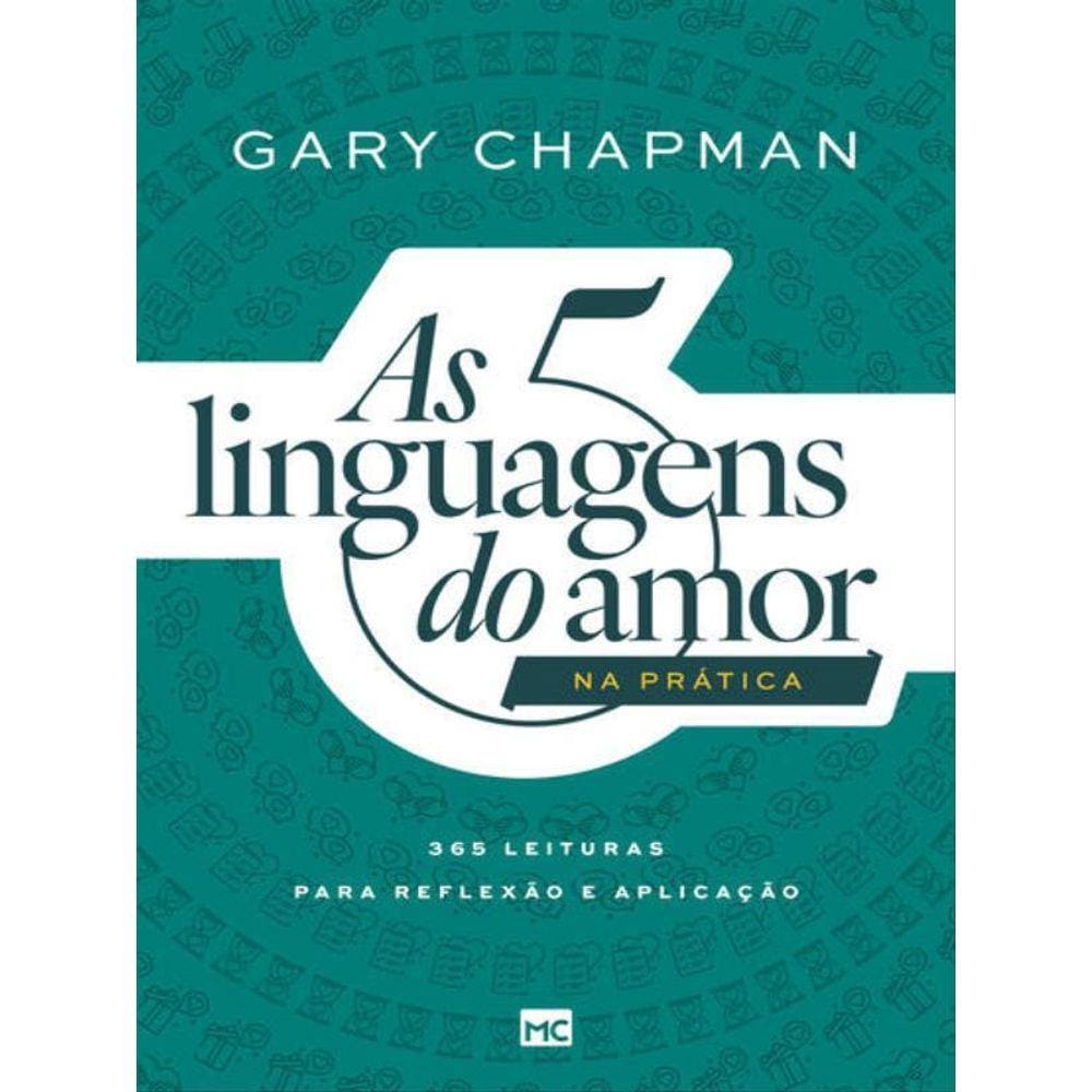 As 5 Linguagens Do Amor Na Prática