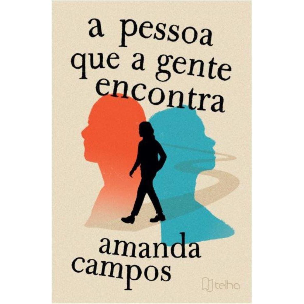 A pessoa que a gente encontra