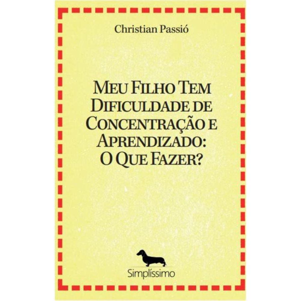 Meu Filho Tem Dificuldade de Concentração e Aprendizado: O Que Fazer?