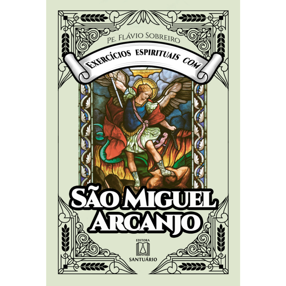 Exercícios espirituais com São Miguel Arcanjo