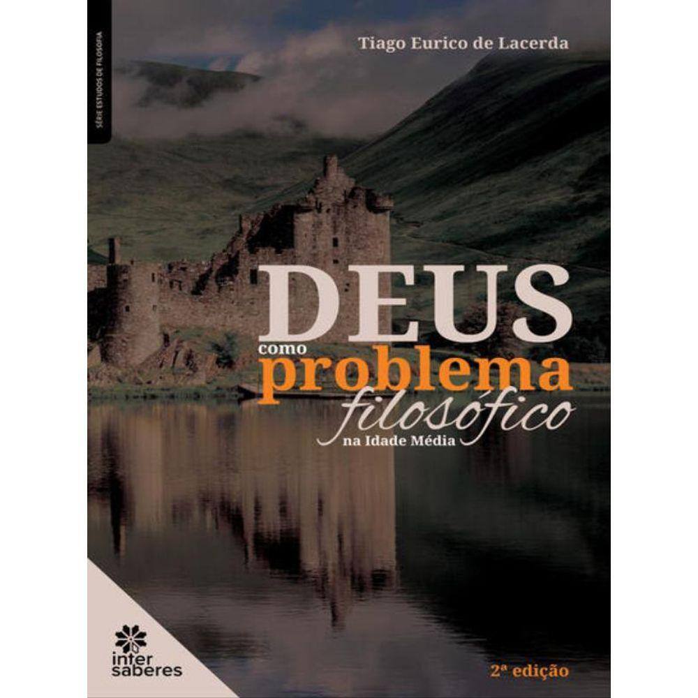 Deus Como Problema Filosófico Na Idade Média