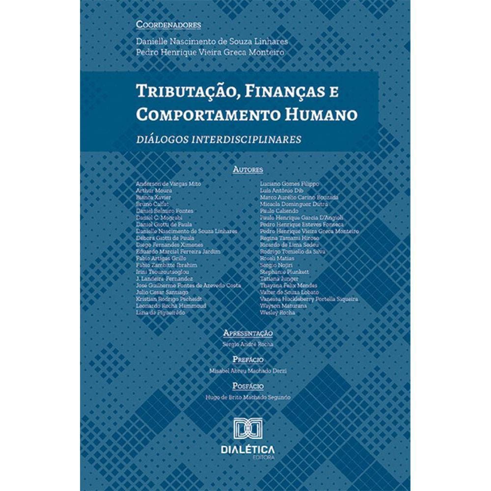Tributação, Finanças e Comportamento Humano - Diálogos interdisciplinares