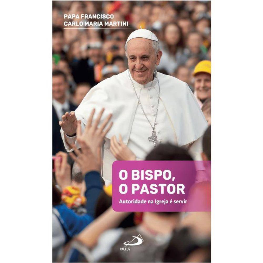 O Bispo, O Pastor
