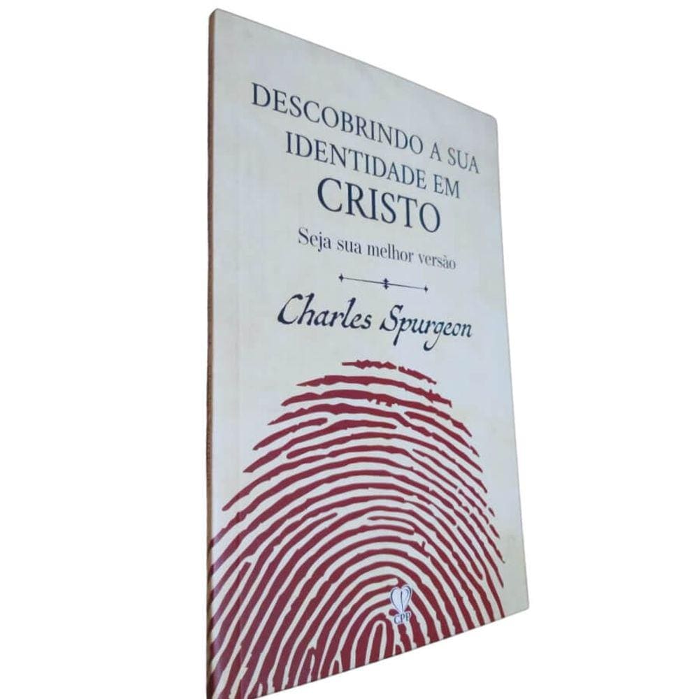 Livro Físico Descobrindo a Sua Identidade em Cristo Charles Spurgeon Seja Sua Melhor Versão