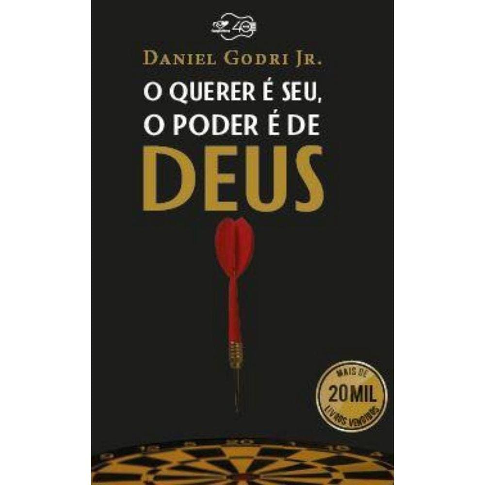 O querer é seu, o poder é de Deus (reedição)