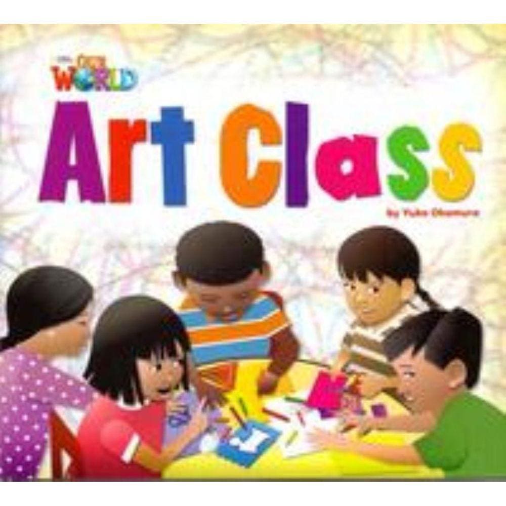 Our World 2 - Reader 1:Art Class