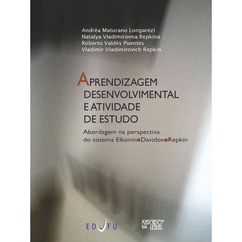 Aprendizagem Desenvolvimental E Atividade De Estudo - Vol. 3