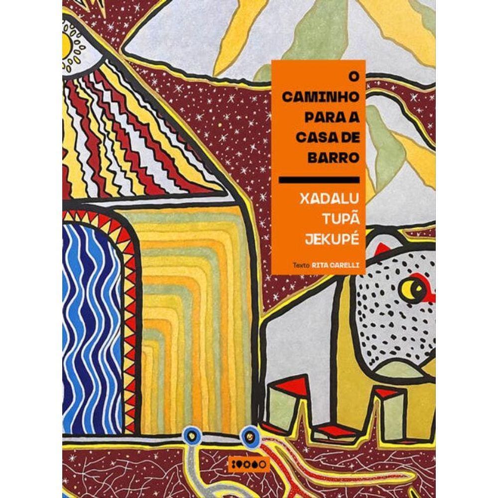 O Caminho Para A Casa De Barro