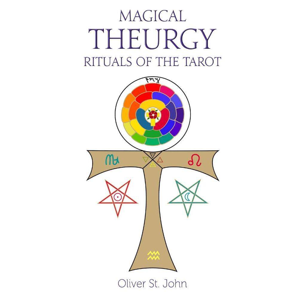 Magical Theurgy - Rituals of the Tarot