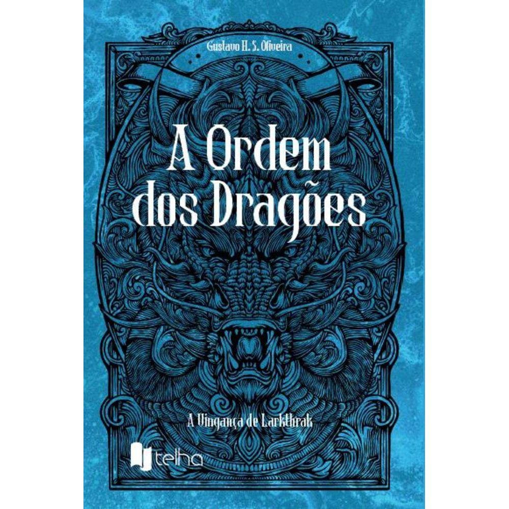 A ordem dos dragões - A vingança de Larkthrak