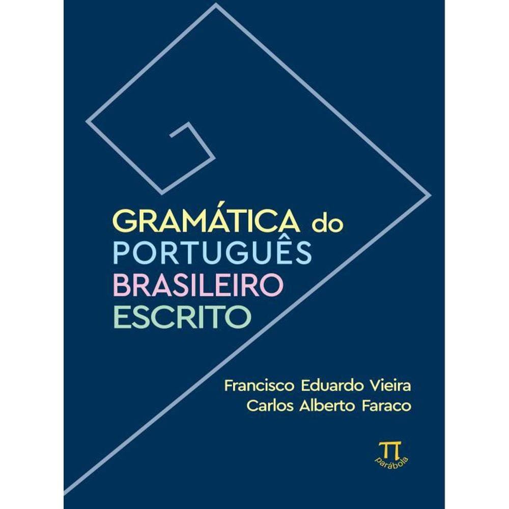 Gramática Do Português Brasileiro Escrito