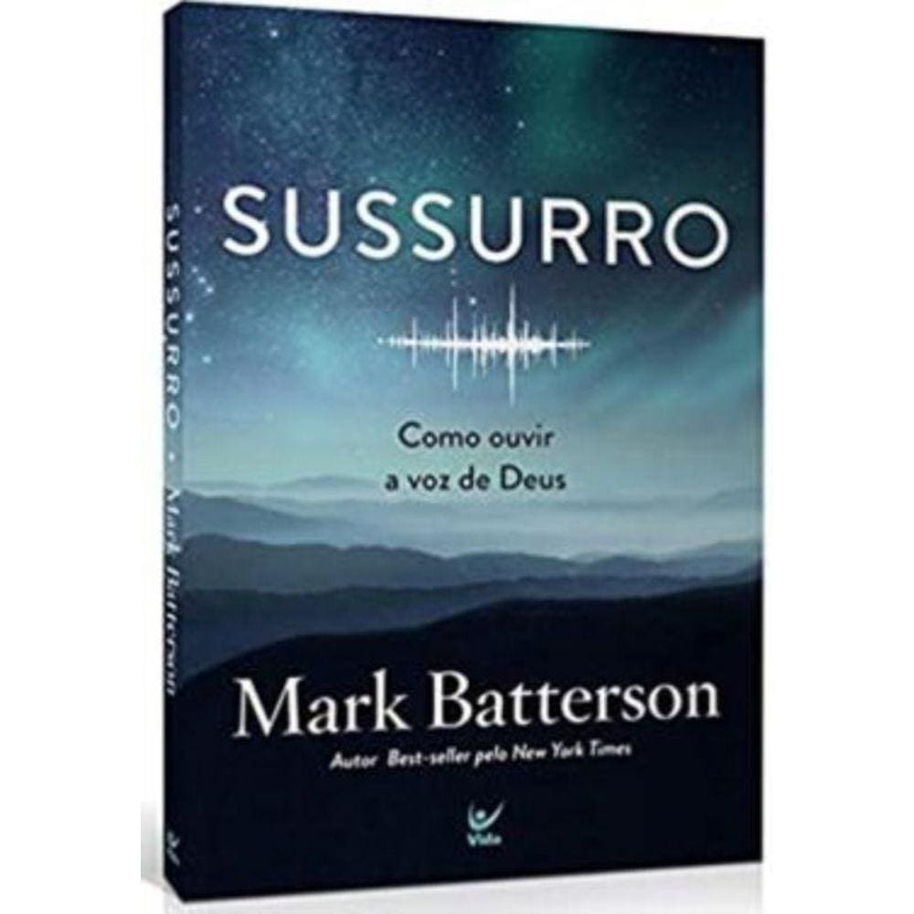 Sussurro - Como Ouvir A Voz De Deus