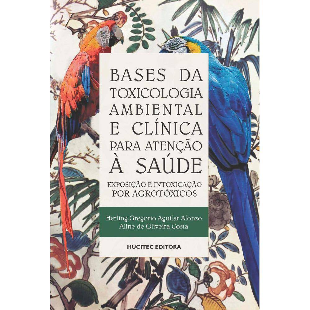 Bases de toxicologia ambiental e clínica para atenção à saúde