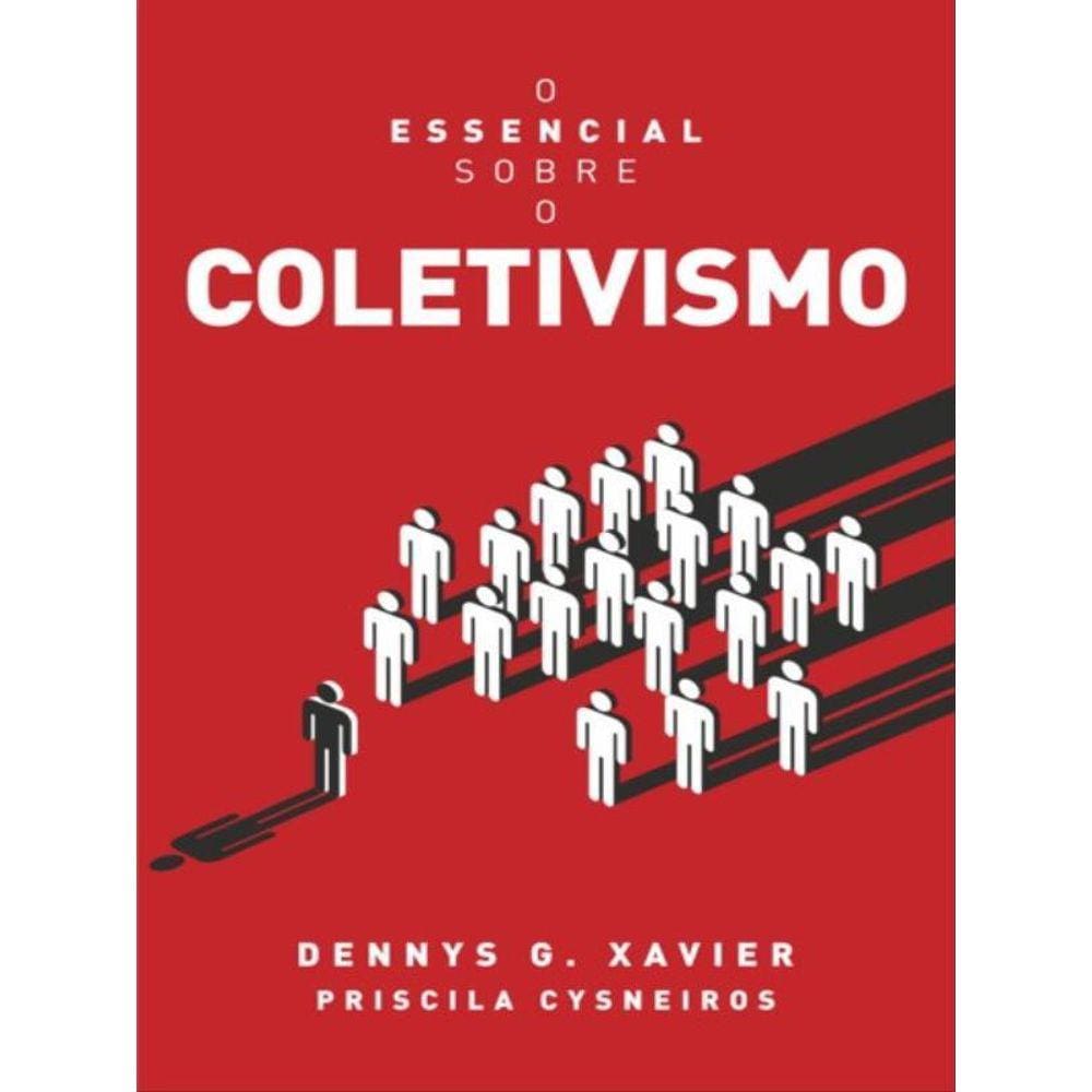 O Essencial Sobre O Coletivismo