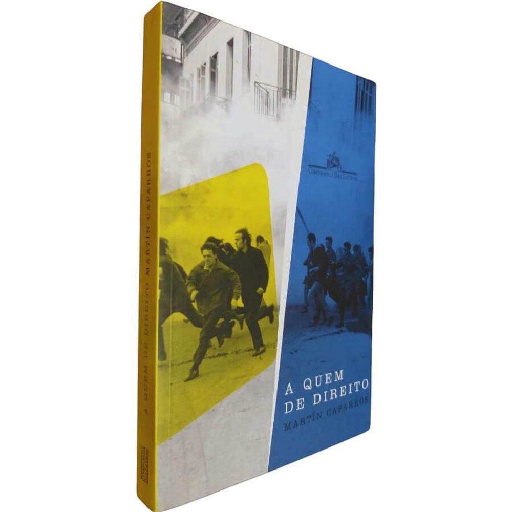 Livro Físico A Quem de Direito Martín Caparrós