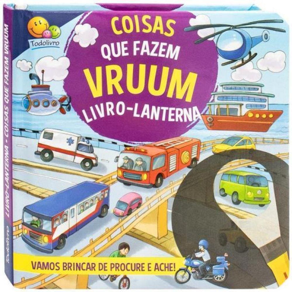 Livro-Lanterna: Coisas Que Fazem Vruum